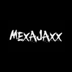 MEXAJAXX