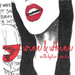Wine & Whine