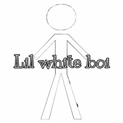 Lil White Boi