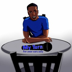 My Turn Podcast