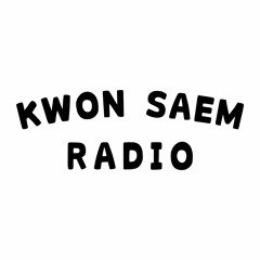 Kwon Saem Radio