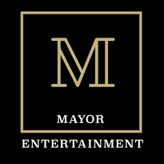 MAYOR ENTERTAINMENT