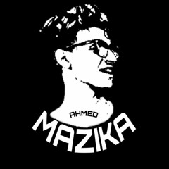 Ahmed MaziKa (مزيكا)