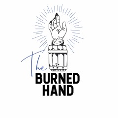 The Burned Hand