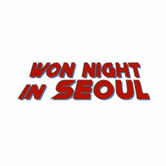 won night in seoul