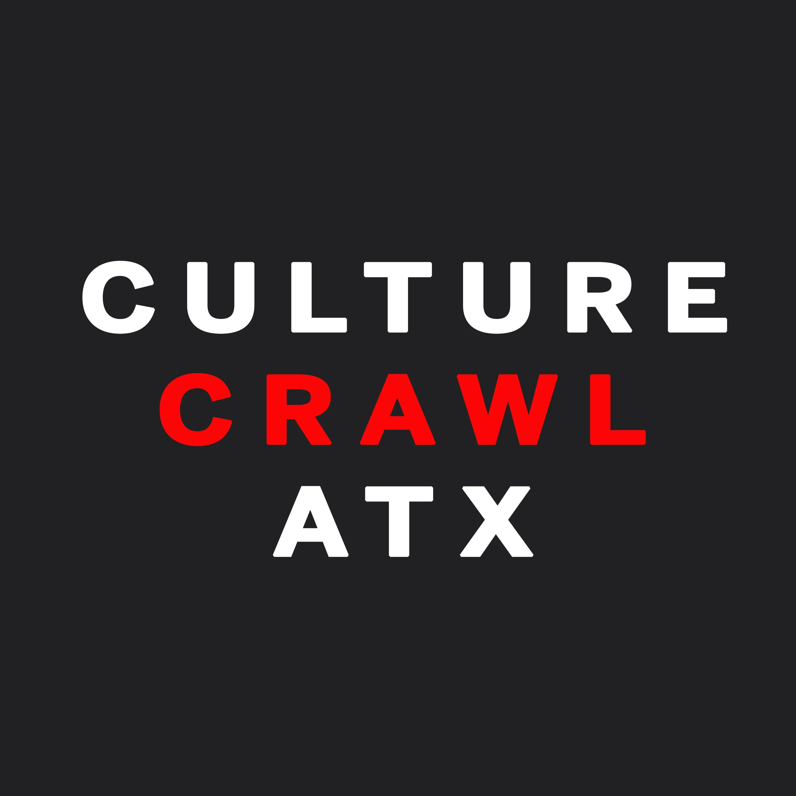 Culture Crawl ATX