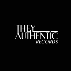 They Authentic Records