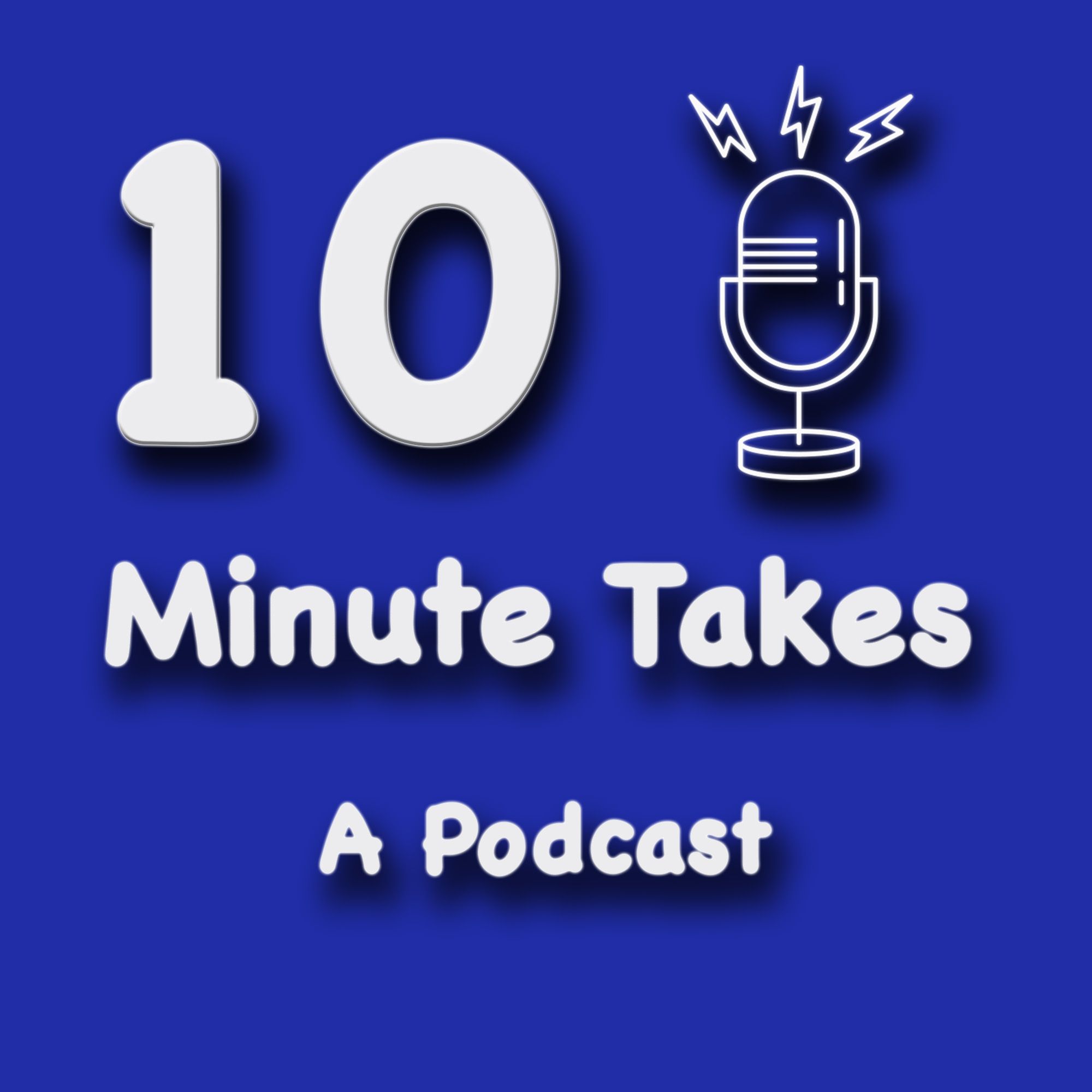 10 Minute Takes