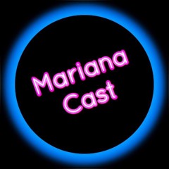 Mariana Podcast