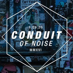 Conduit of Noise
