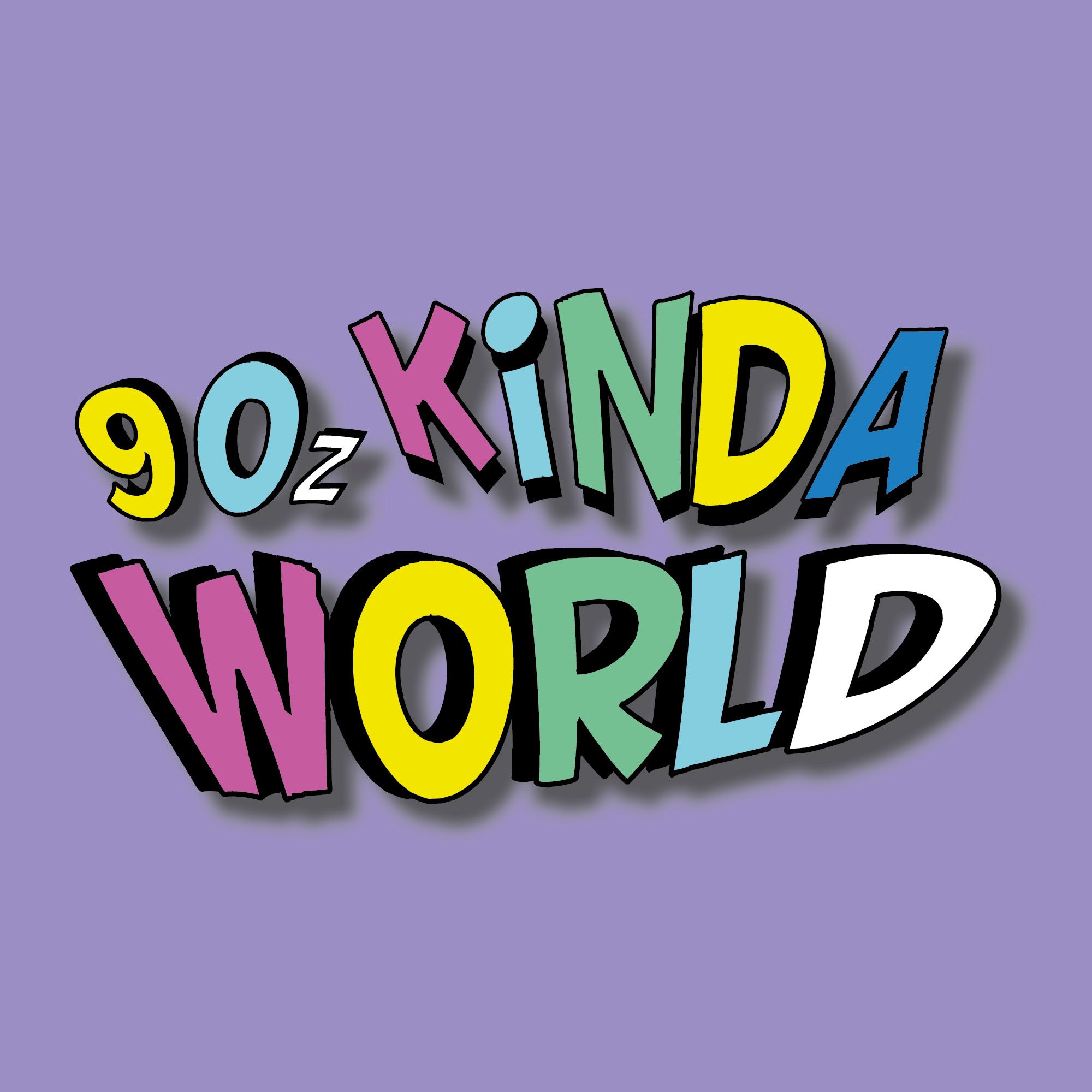 90z Kinda World