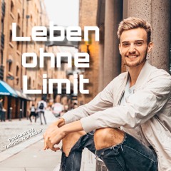 Leben ohne Limit - Podcast
