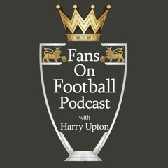 Fans on Football podcast