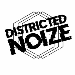 Districted Noize