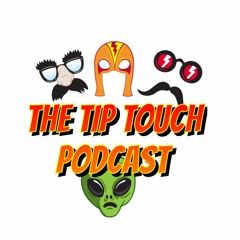 Tip Touch Podcast