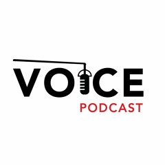 Voice Podcast
