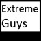 Extreme Guys