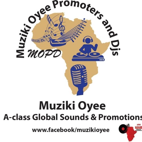 Muziki Oyee Promoters & DJS(*IG MUZIKIOYEE*)’s avatar