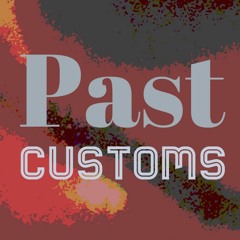past customs