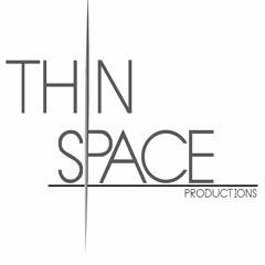 Thin Space Productions