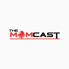The Momcast