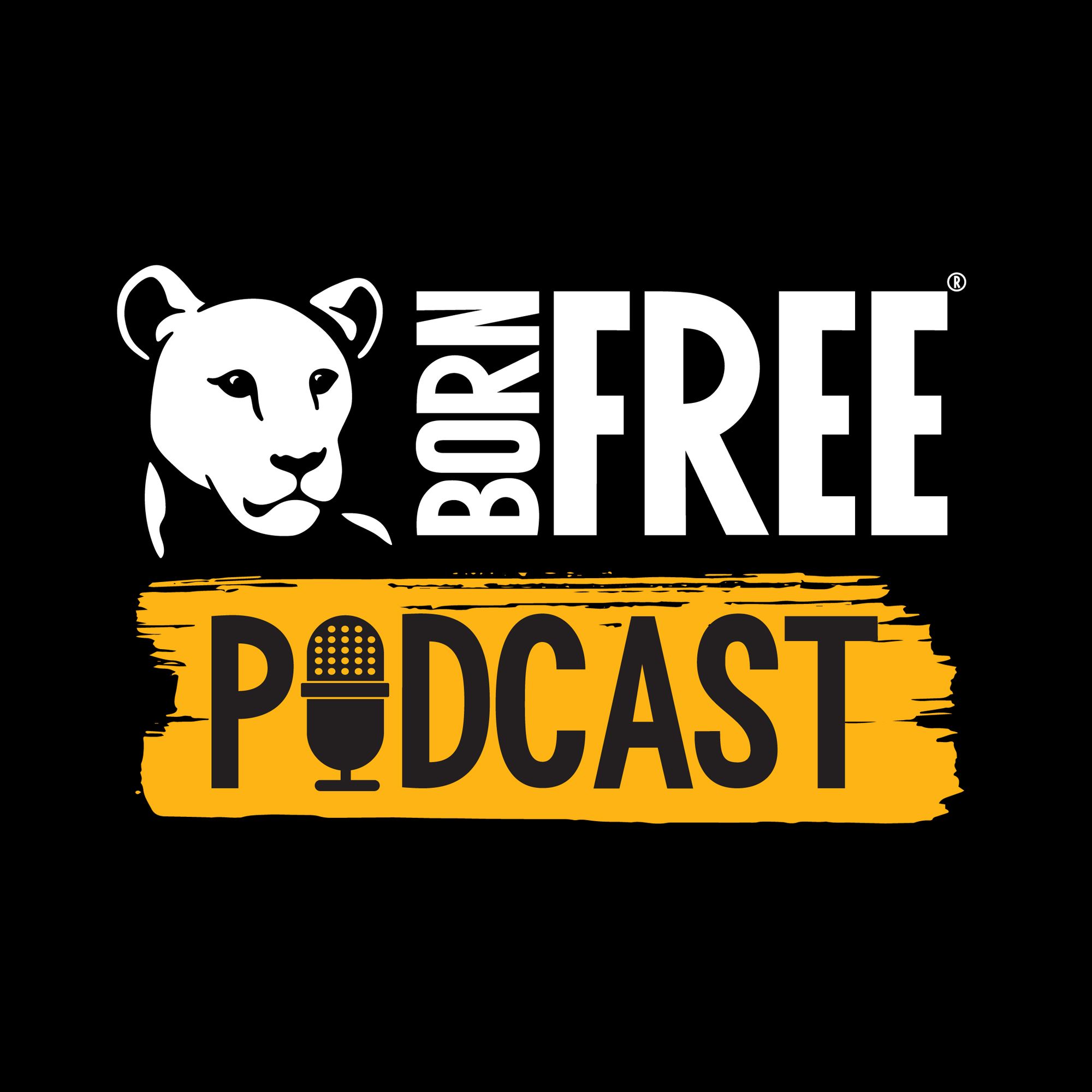 Born Free Podcast