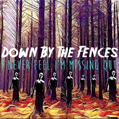 Down By The Fences
