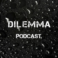 Dilemma Collective Podcast