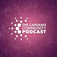 The Cardano Community Podcast