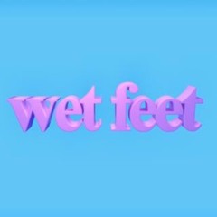 Wet Feet