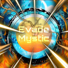 EvadeMystic