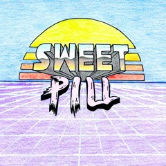 Sweet Pill