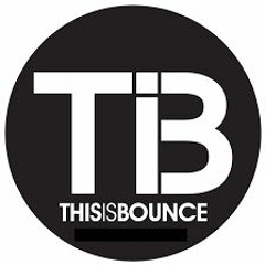 THIS IS BOUNCE 🎶