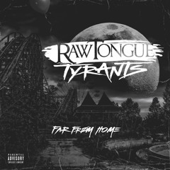 Raw Tongue Tyrants