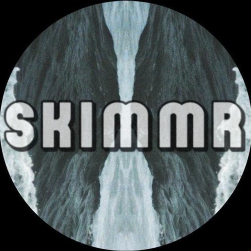 Skimmr Mixes and other random stuff’s avatar