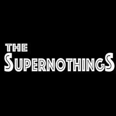 TheSuperNothings