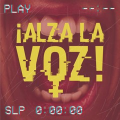 ¡Alza la Voz!