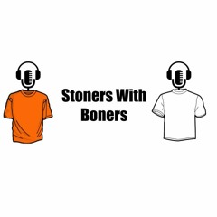 StonersWithBoners