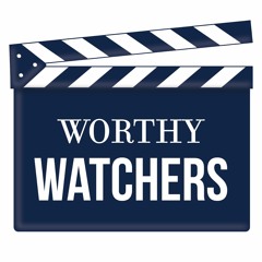 Worthy Watchers