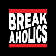 BREAKAHOLICS