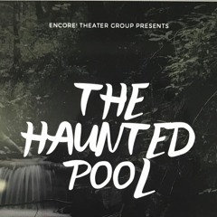 The Haunted Pool