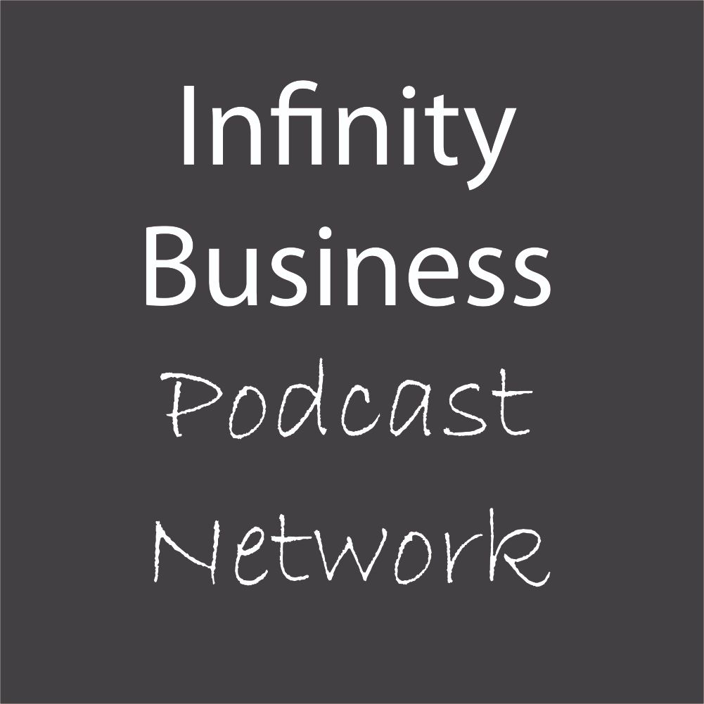 Infinity Business Podcast Network