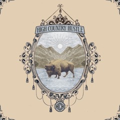 HIGH COUNTRY HUSTLE