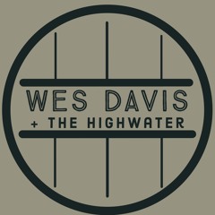 Wes Davis and The Highwater
