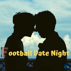 Football Date Night