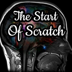 The Start Of Scratch