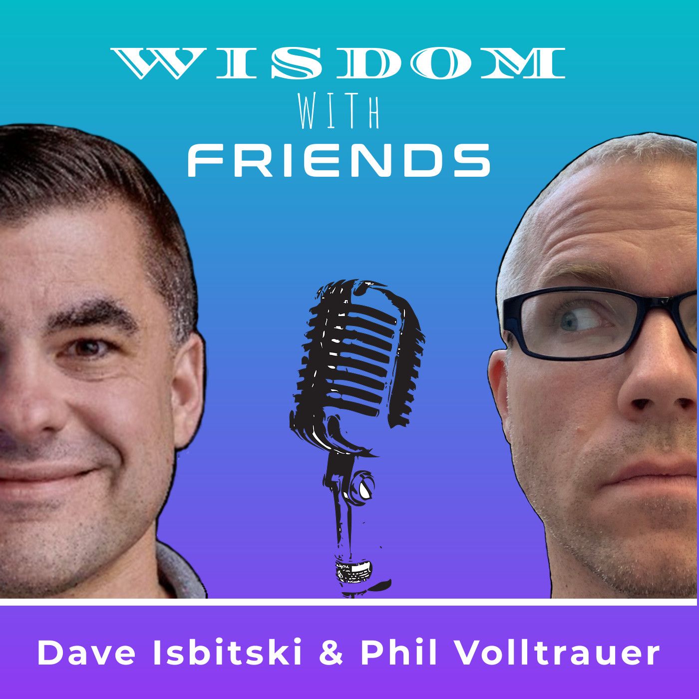 Wisdom with Friends