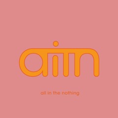 All in the Nothing