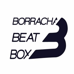 Borracha Beat Box