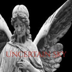 Uncertain sky/Knife in the sink/Goatsucker